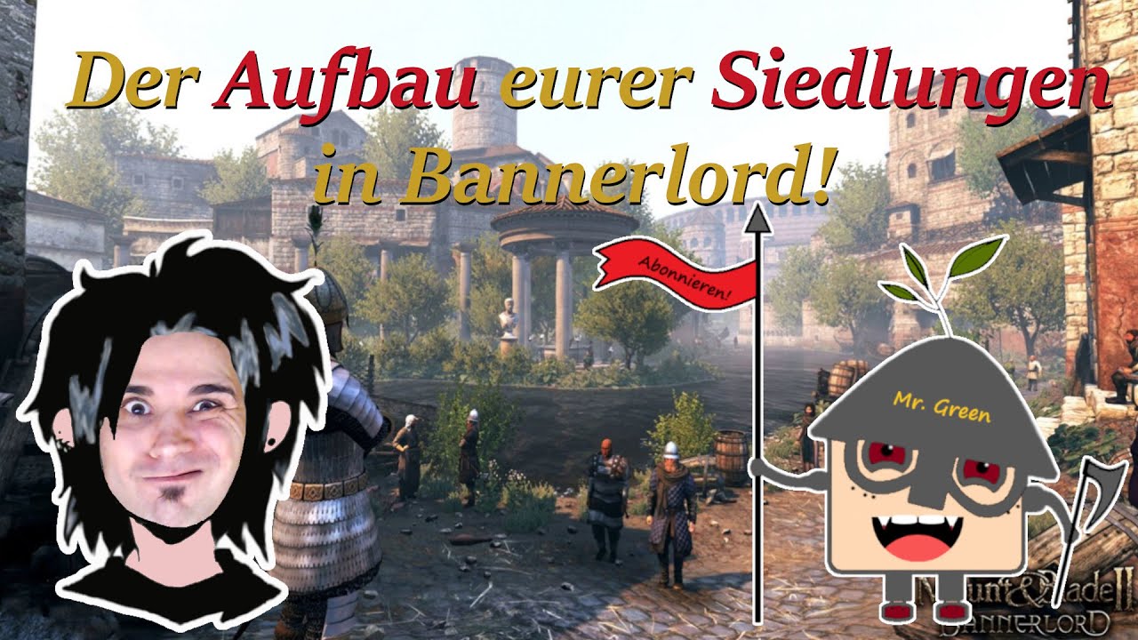 Der Aufbau eurer Siedlungen | Mount and Blade 2: Bannerlord
