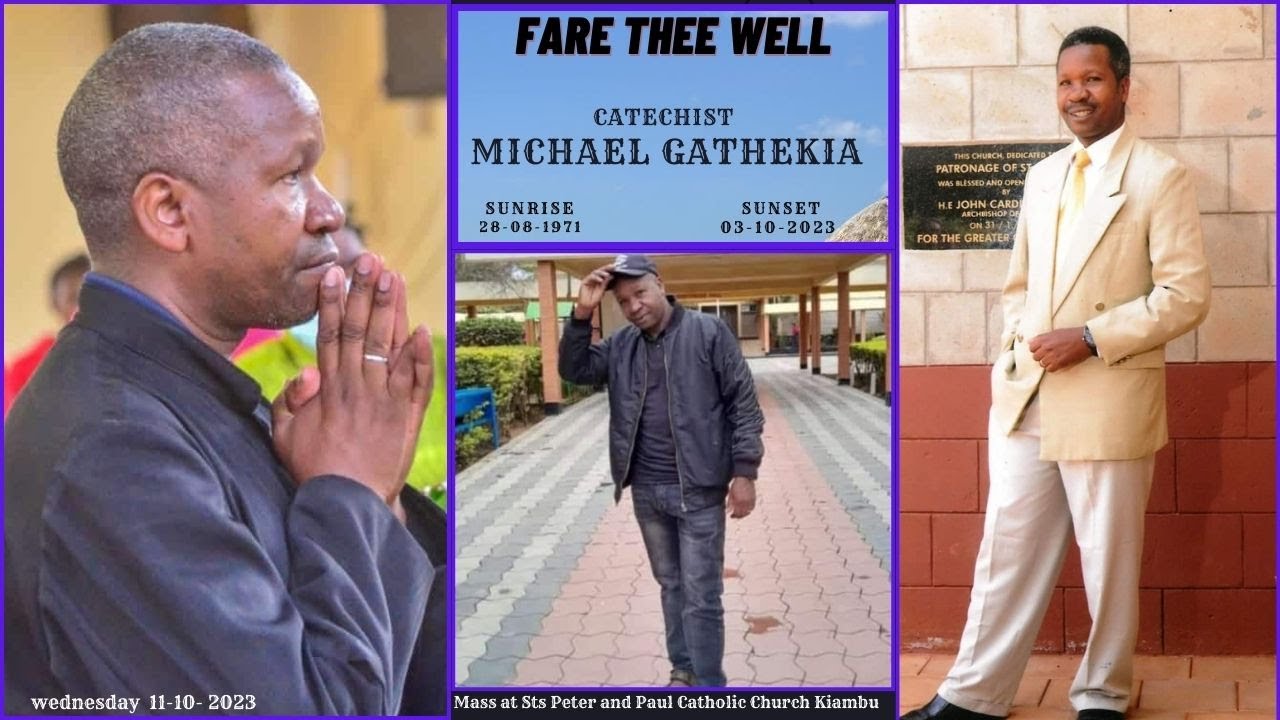 FARE THEE WELL.CATECHIST MICHAEL GATHEKIA