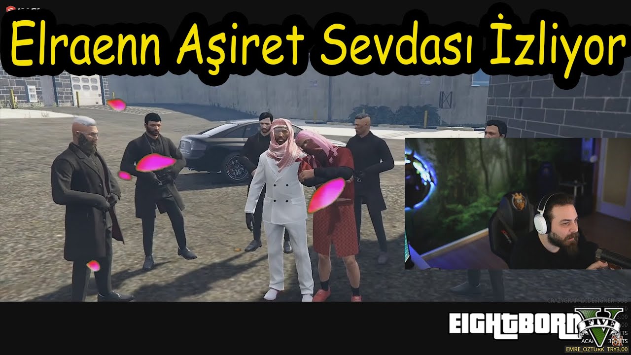 Elraenn ''EightbornV Aşiret Sevdası'' Dizisini İzliyor !! - EightbornV Elraenn
