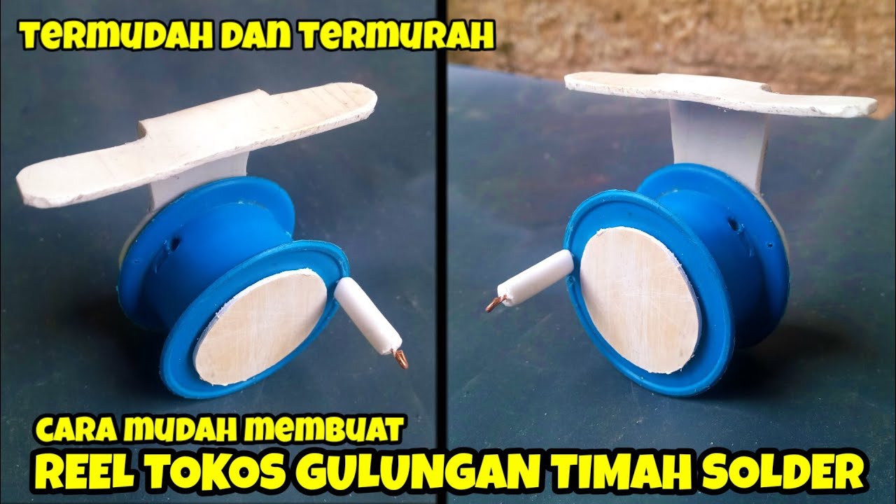 Cara Membuat Reel Pancing Dari Gulungan Timah Solder || soldering tin roll