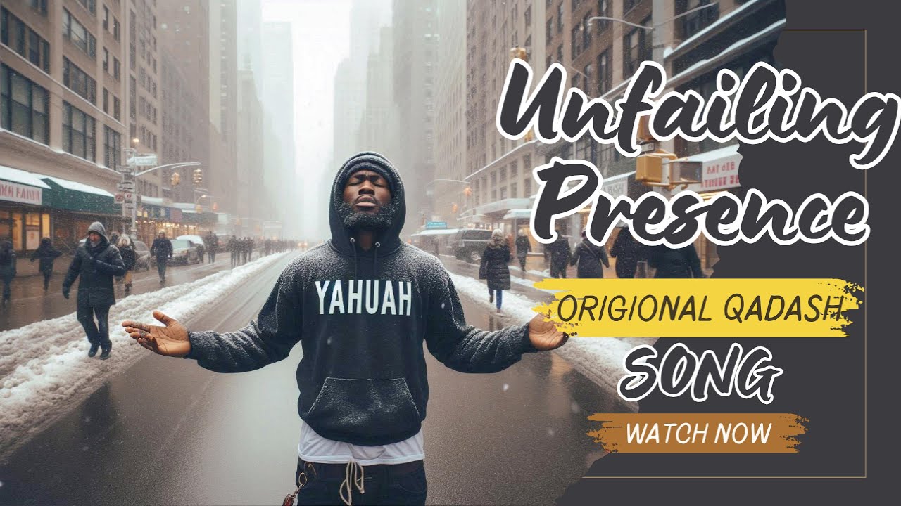 UNFAILING PRESENCE ORIGIONAL QADASH SONG