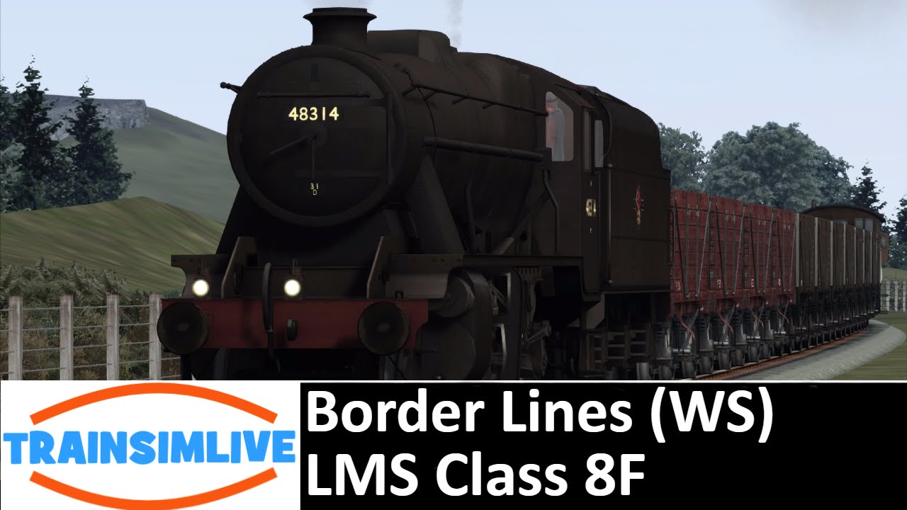 Let's Play Train Simulator 2016 - Border Lines, LMS Class 8F