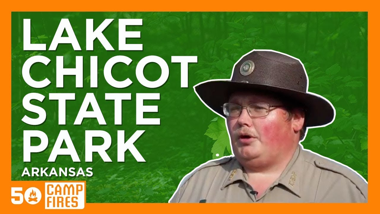 Lake Chicot State Park : 50 Campfires