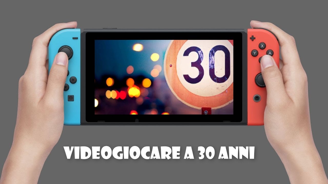 Videogiocare a 30 anni