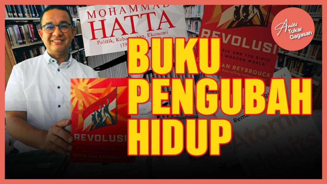 3 Buku Wajib Baca Rekomendasi Anies Baswedan: Bikin Otak Jadi 