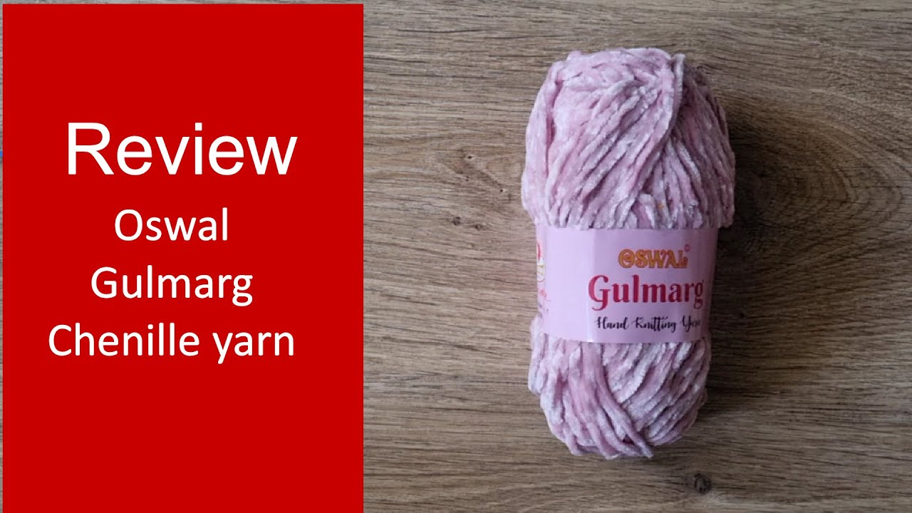 Wool Review Oswal Gulmarg Chenille yarn / velvet yarn वेलवेट उन #craftyma
