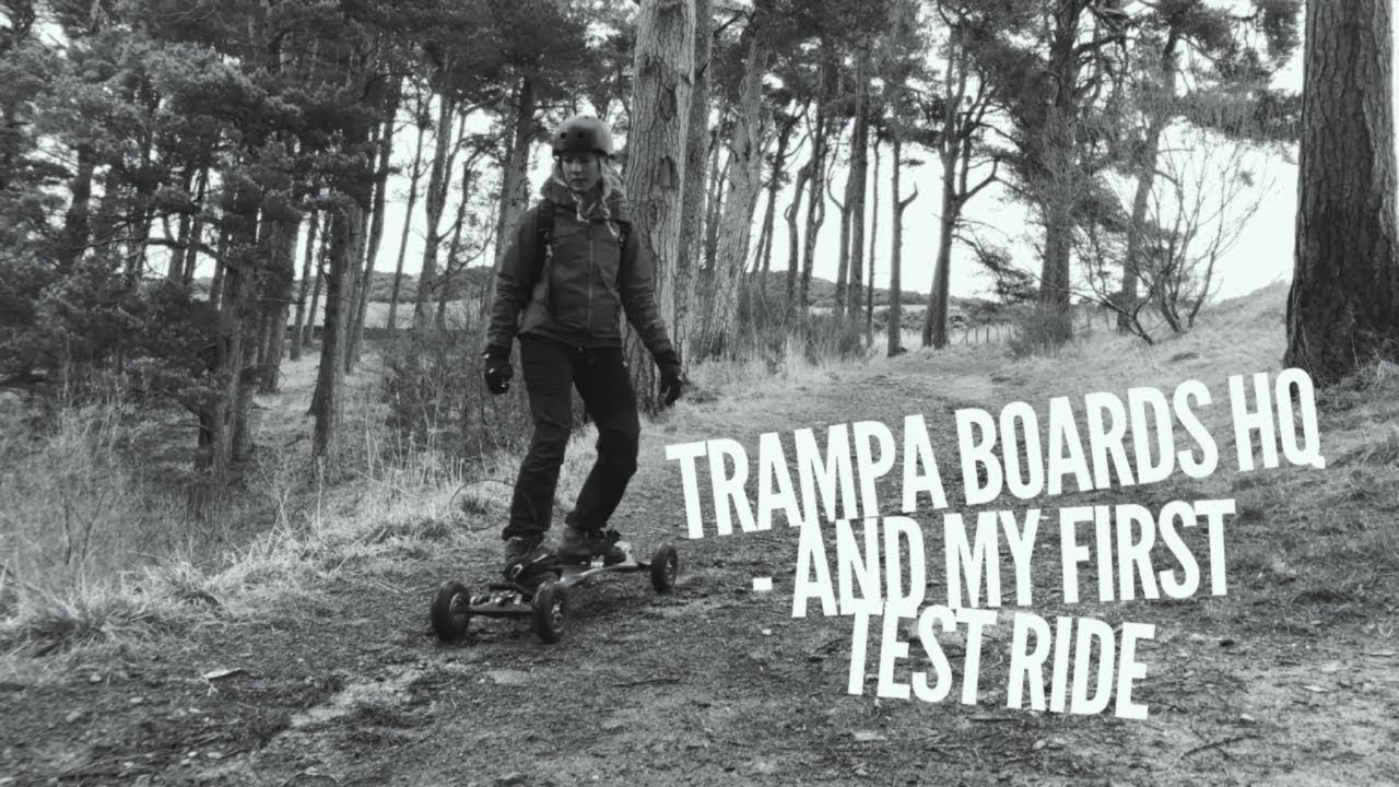 Trampa boards HQ - and my first test ride