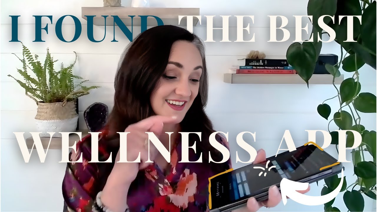 The BEST Wellness APP?!