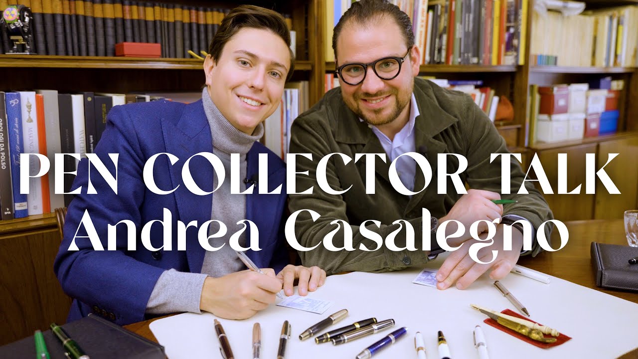Pen Collector Talk with Watch Expert Andrea Casalegno (@iamcasa)