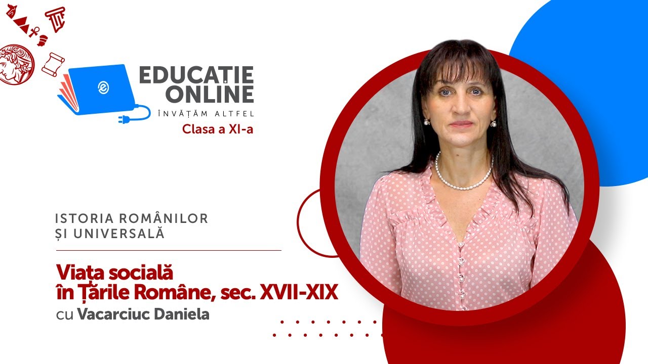 Istoria Românilor și Universală, clasa a XI-a, Viața socială în Țările Române, sec. XVII-XIX