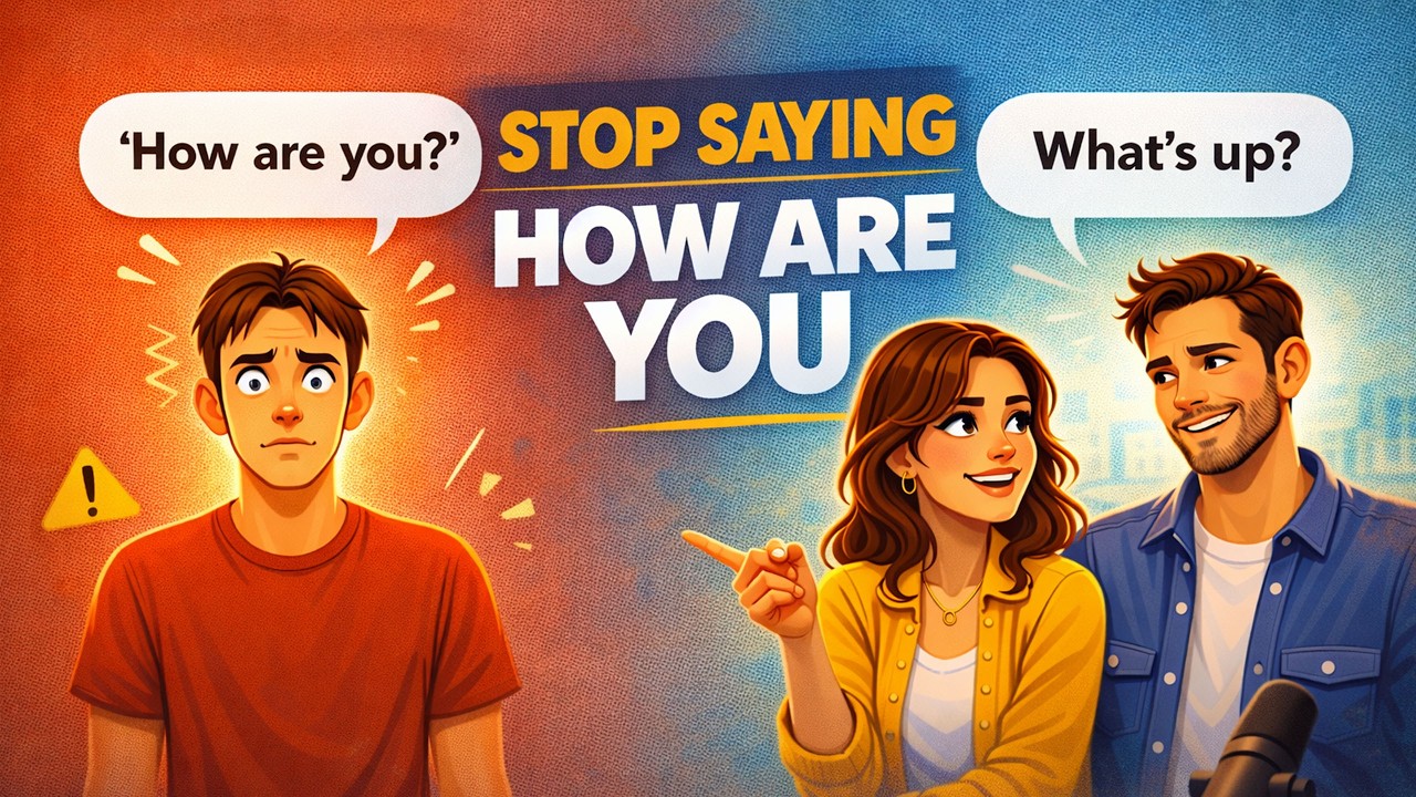 Better Ways to Say “How Are You?” (Sound Natural in English)