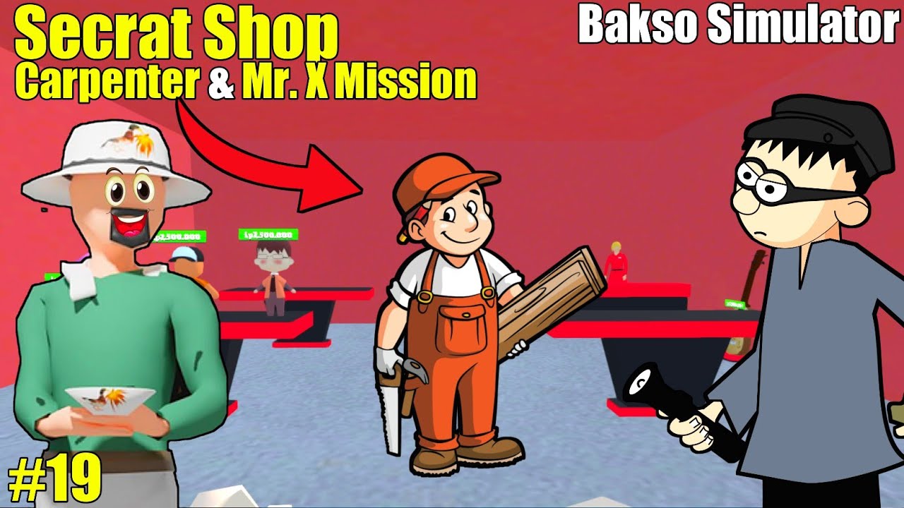 Secret Shop in Bakso Town 😜 Carpenter & MR. X New Mission 🥳 Update 0.9 Bakso Simulator 🍜 #flenco