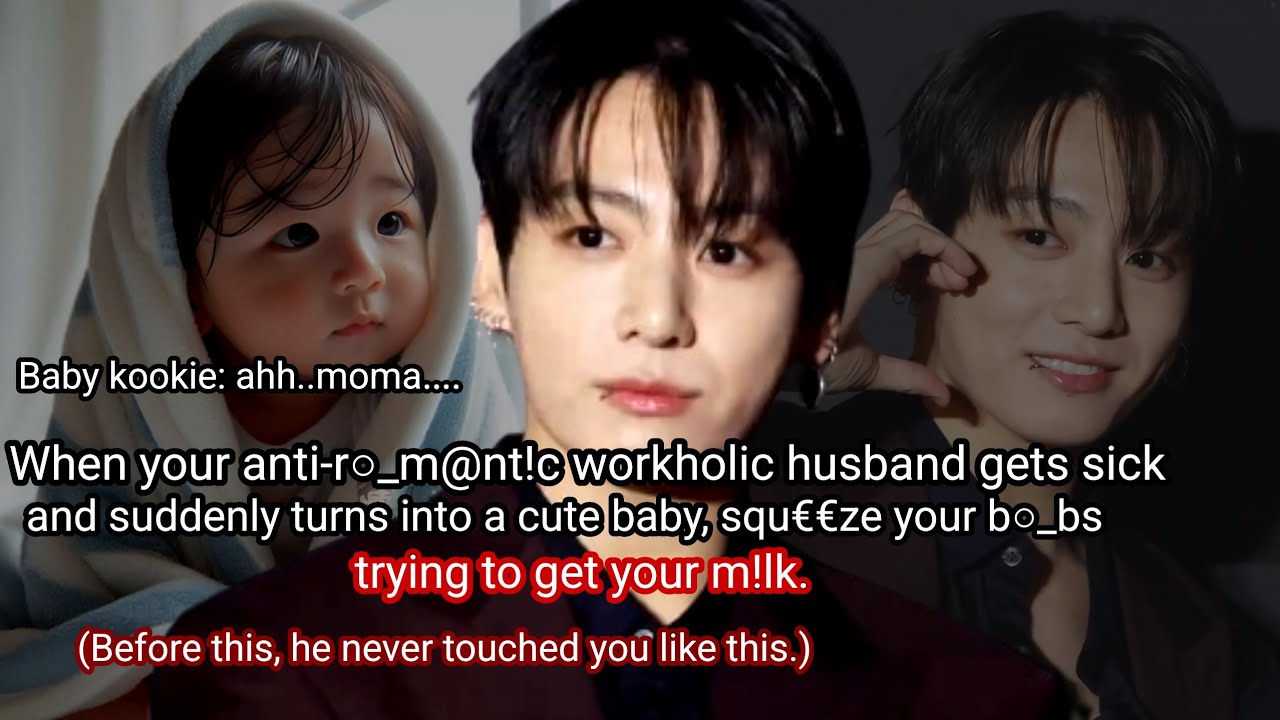 When your rude, workholic husband gets sick and suddenly starts acting like cute baby and try to ge-