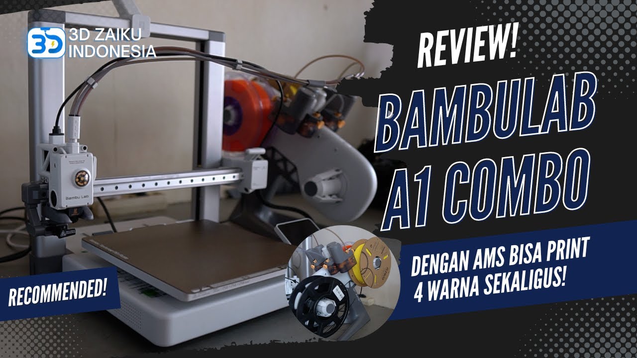 BAMBULAB A1 COMBO WITH AMS 🔥- REVIEW LENGKAP!