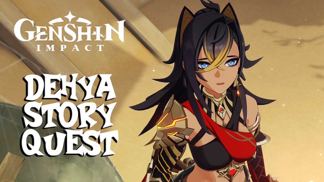 Genshin Impact - Dehya Story Quest 