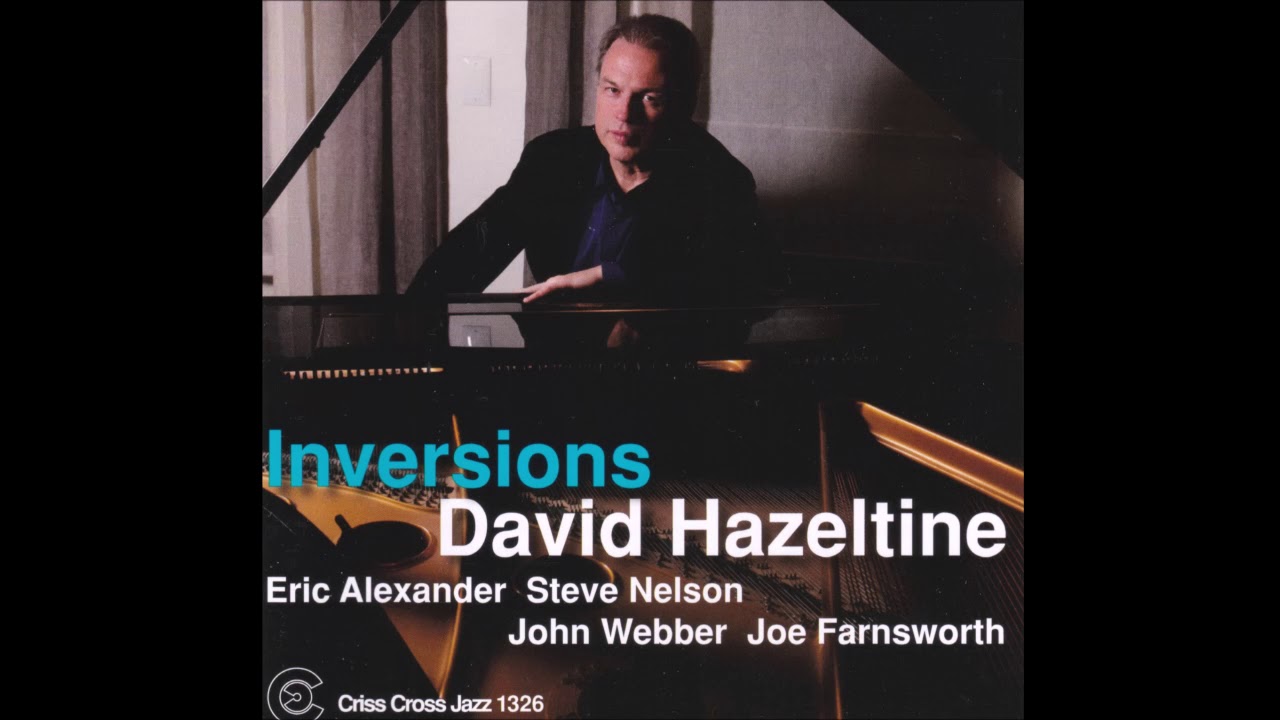 David Hazeltine Quintet - Aki's Blues (2010 Criss Cross)