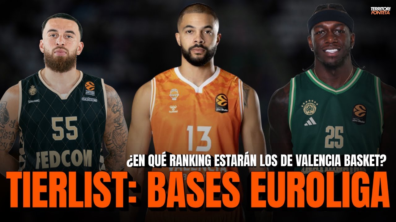 TIERLIST: BASES DE LA EUROLIGA | ¿DÓNDE PONDRÍAS A LOS BASES DE VALENCIA BASKET?