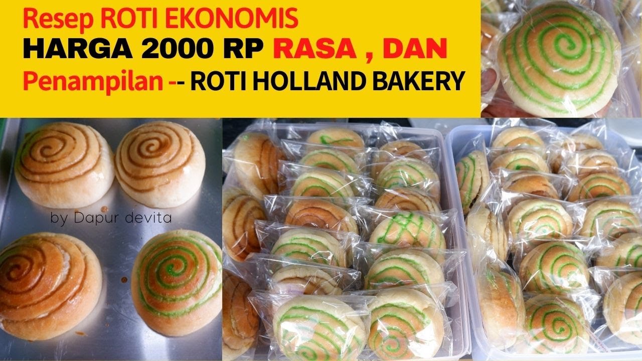 RESEP ROTI EKONOMIS 2000 RP -Rasa  Bakery HOLLAND
