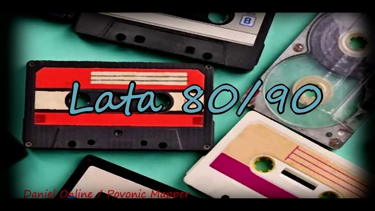 NAJLEPSZE PRZEBOJE LAT 80/90!