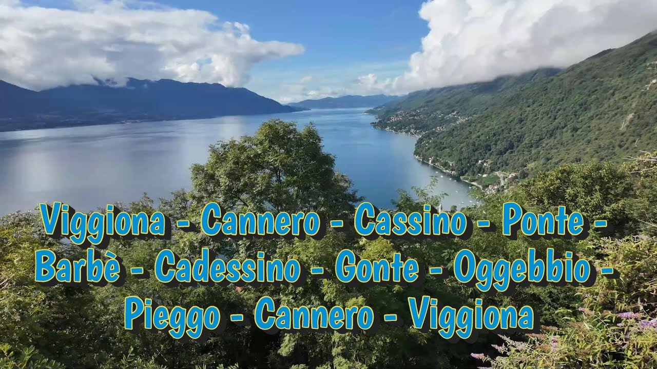 Viggiona - Cannero Riviera - Cassino - Ponte - Barb&egrave; - Cadessino - Gonte - Oggebbio - Pieggo