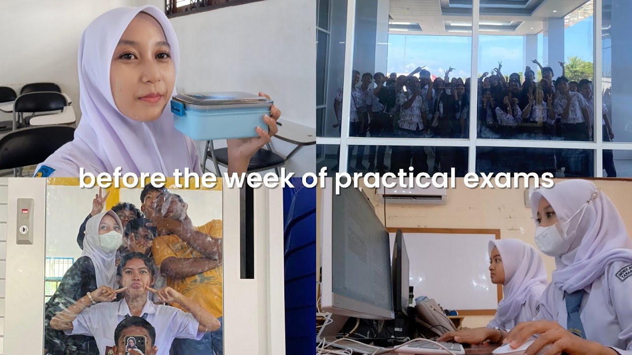 before the week of practical exams, informatics proposal, persiapan drama!🤯 | SCHOOL VLOG