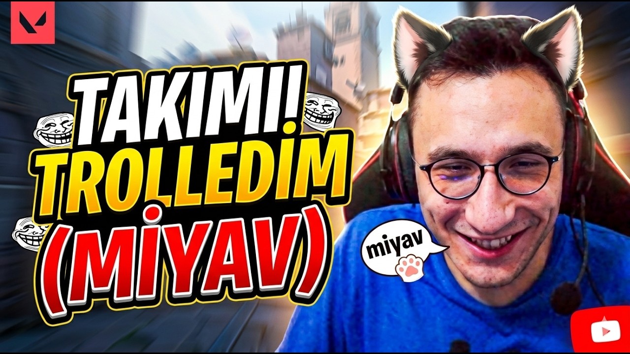 TAKIM ARKADAŞLARIMI MİYAVLAYARAK DELİRTTİM! 🐈 (Valorant Troll)