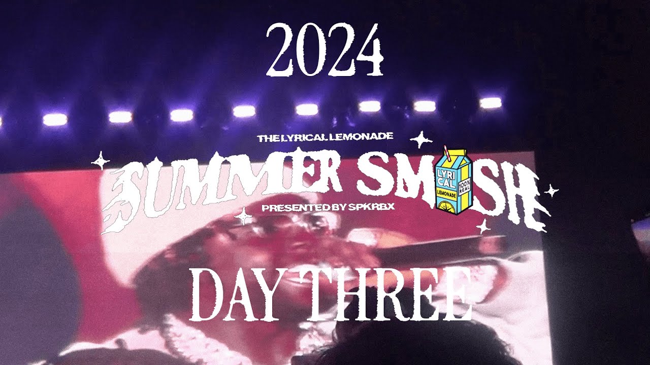 LYRICAL LEMONADE SUMMER SMASH — DAY THREE 2024 VLOG