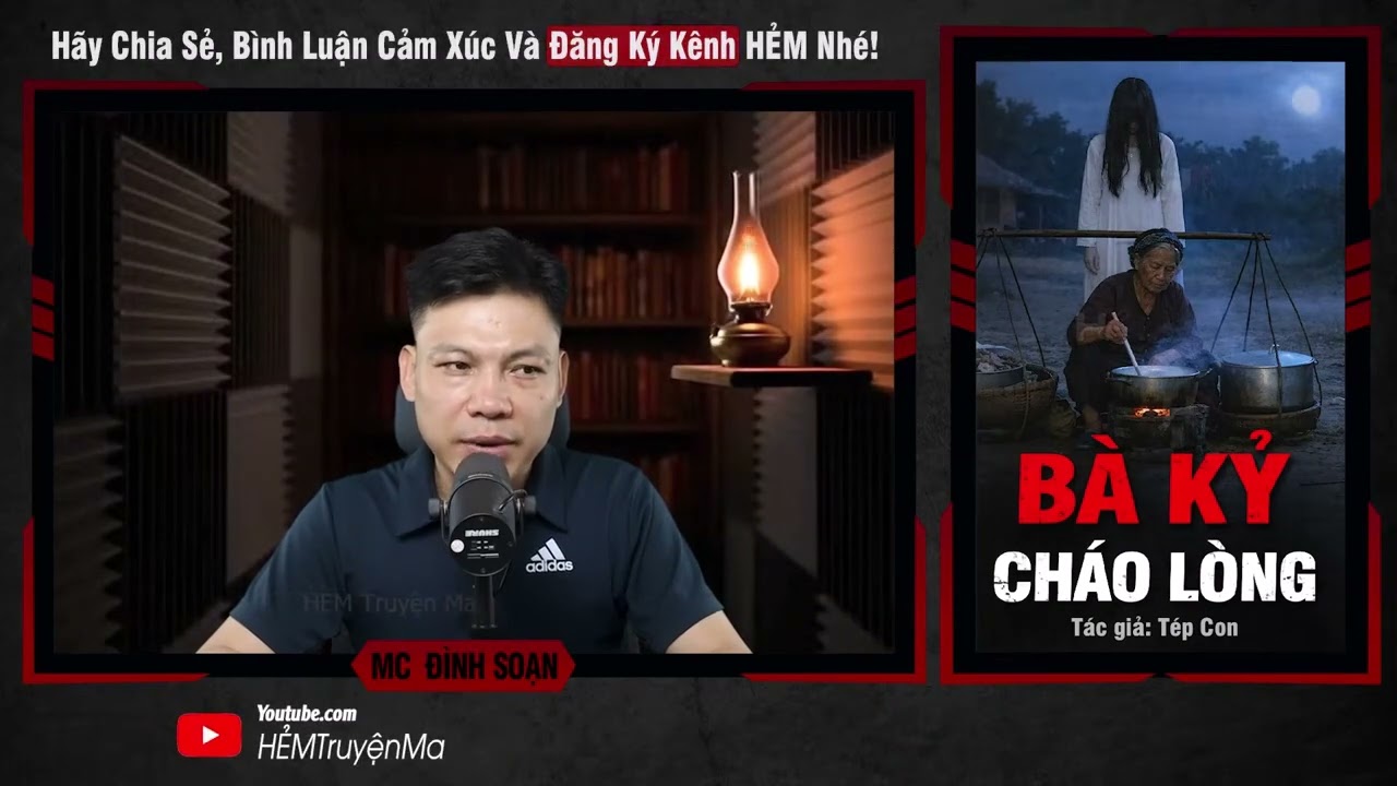 1 Đọc Truyện Ma  BÀ KỶ CHÁO LÒNG  49 Ngày Oan Hồn Hiện Về Đòi Nợ Máu MC Đình Soạn Kể   YouTube