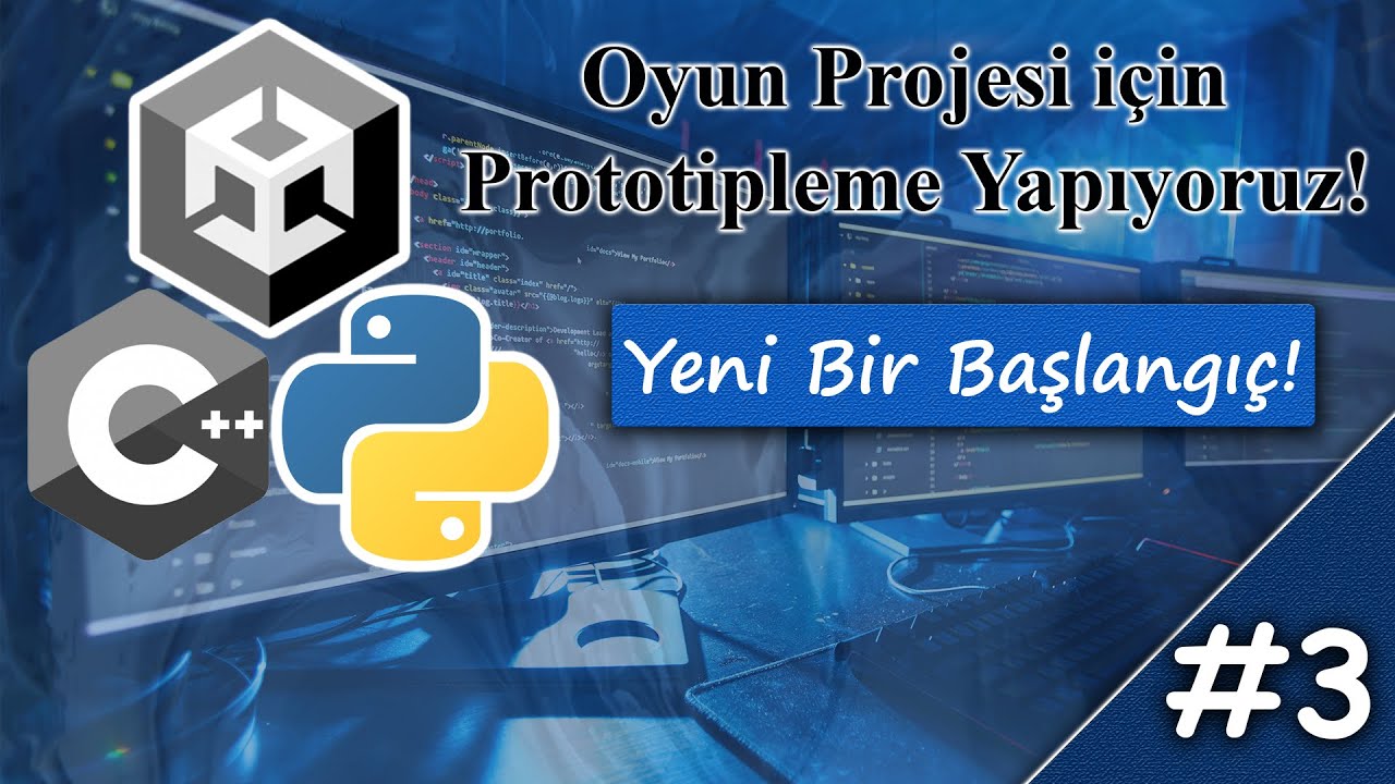 Oyun Projesi i&ccedil;in Prototipleme Yapıyoruz #3 - Yeni bir Başlangı&ccedil;!