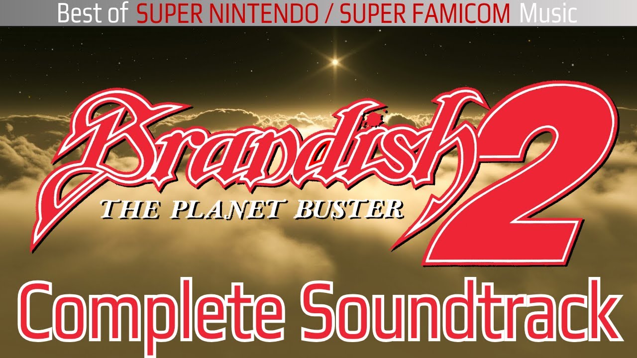 Good SNES Music - Brandish 2 (ブランディッシュ2) [complete soundtrack]