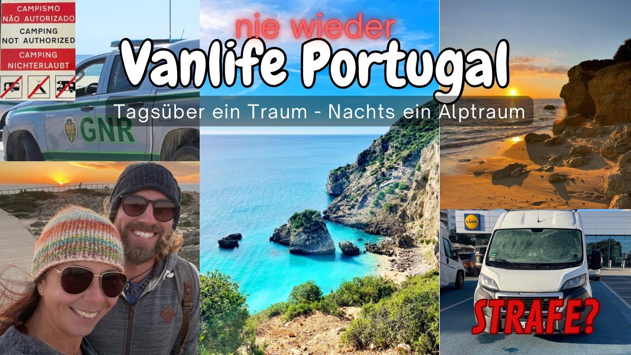 Freistehen an der Algarve🇵🇹 Schön aber nicht willkommen…Ärger mit der Polizei!