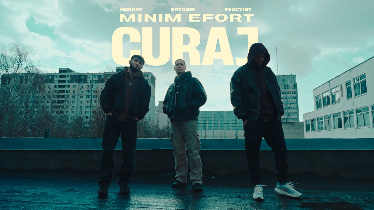 Magnat x Satoshi x Feoctist - Curaj | Official Video | Minim Efort EP