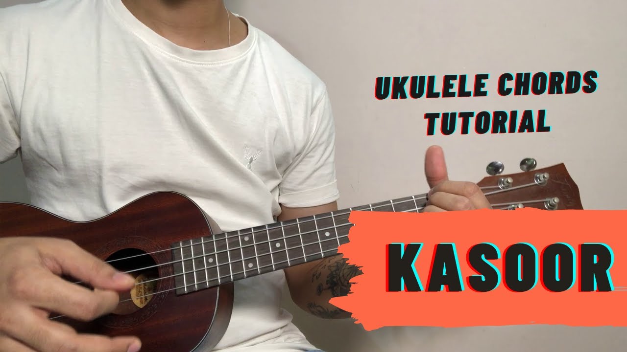 Kasoor | Prateek Kuhad | Ukulele Chords Tutorial | Easy Notes