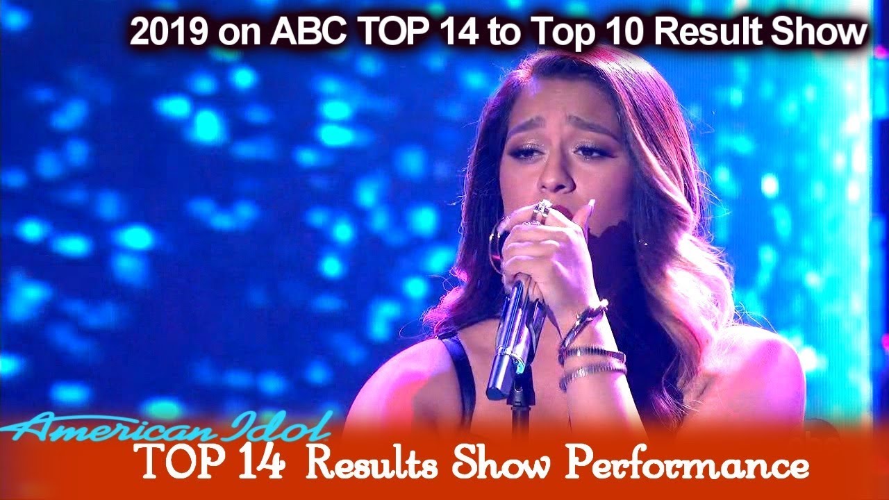 Alyssa Raghu &ldquo;The One That Got Away&rdquo; Survival  Song| American Idol 2019 TOP 14 to Top 10 Results