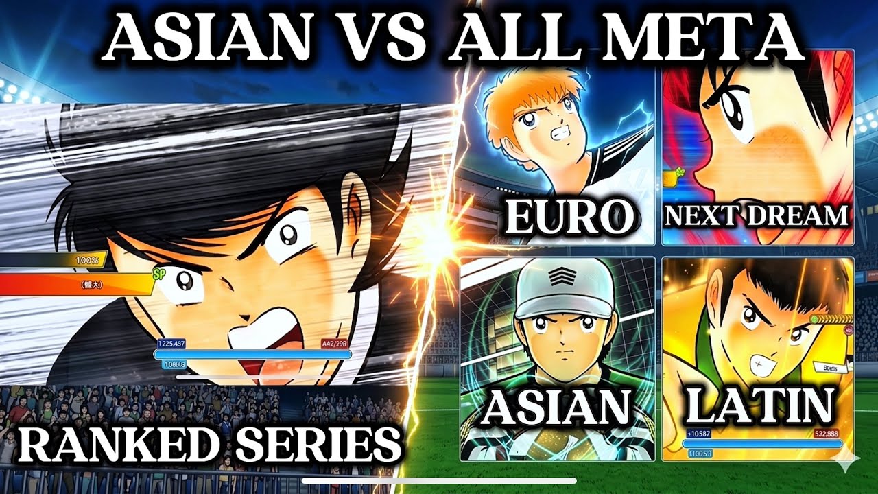RANKED! ASIAN VS ALL META (EURO, NEXT DREAM, ASIAN, LATIN)! CAPTAIN TSUBASA DREAM TEAM SERIES