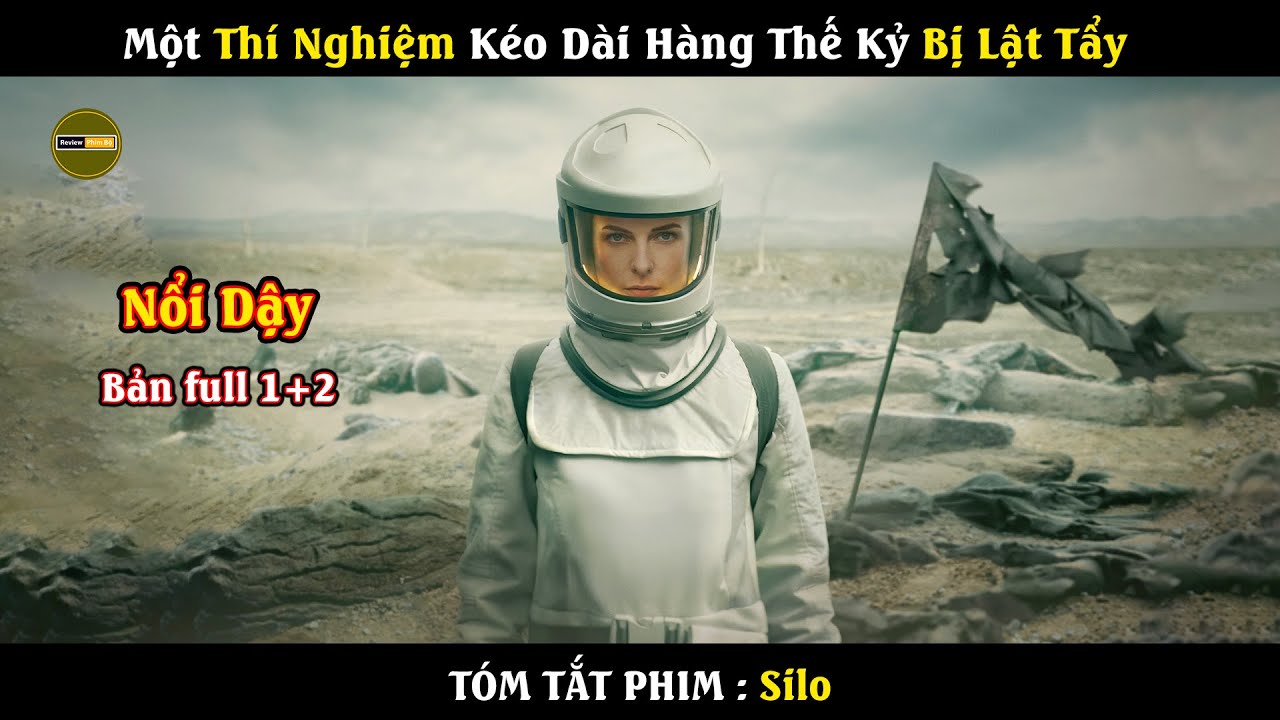[Review Phim] Silo - Bản Full | Một Th&iacute; Nghiệm K&eacute;o D&agrave;i H&agrave;ng Thế Kỷ Bị Lật Tẩy