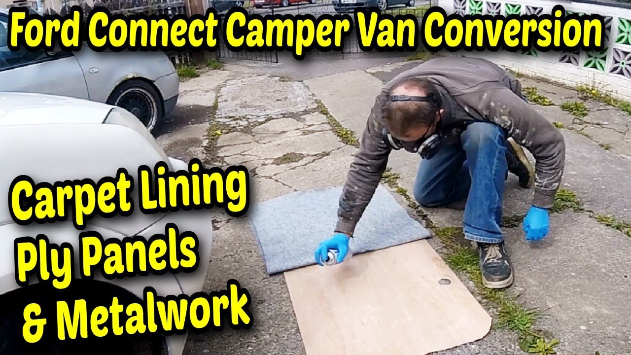 Carpet Lining A Ford Connect Camper Van Conversion
