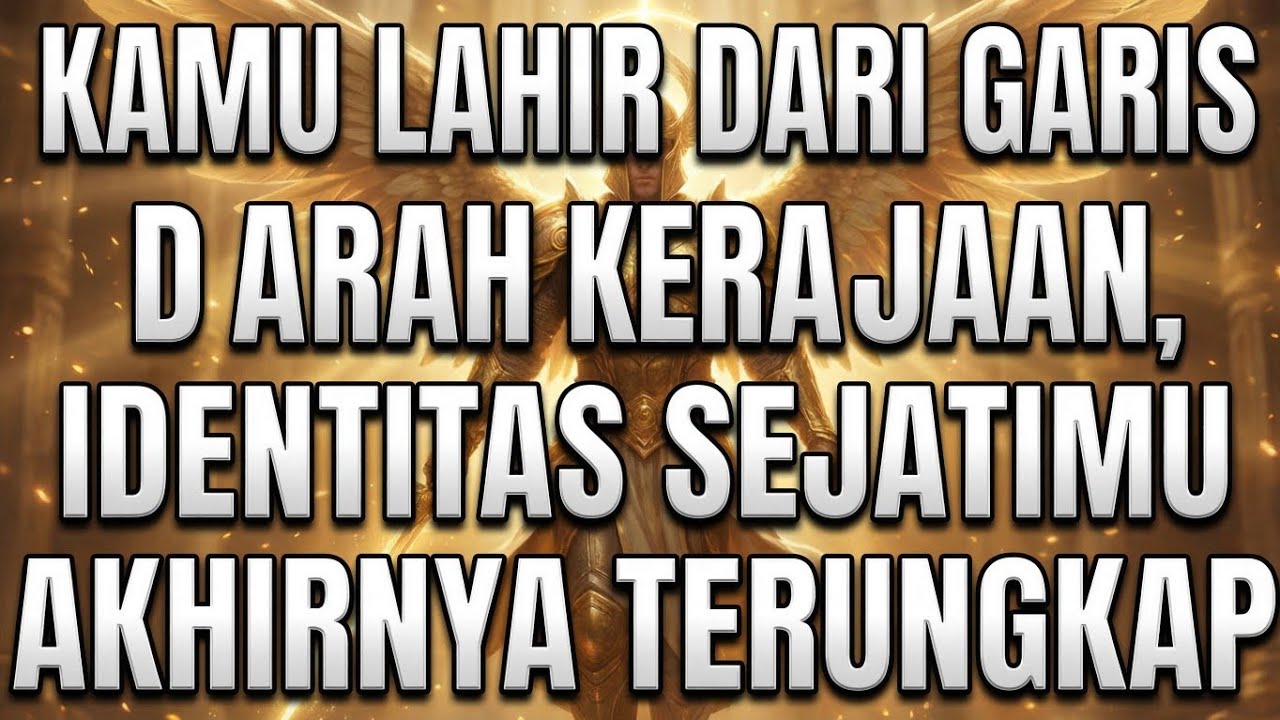 JIWA TERPILIH 💫 KAMU LAHIR DARI GARIS DARAH KERAJAAN, IDENTITAS SEJATIMU AKHIRNYA TERUNGKAP