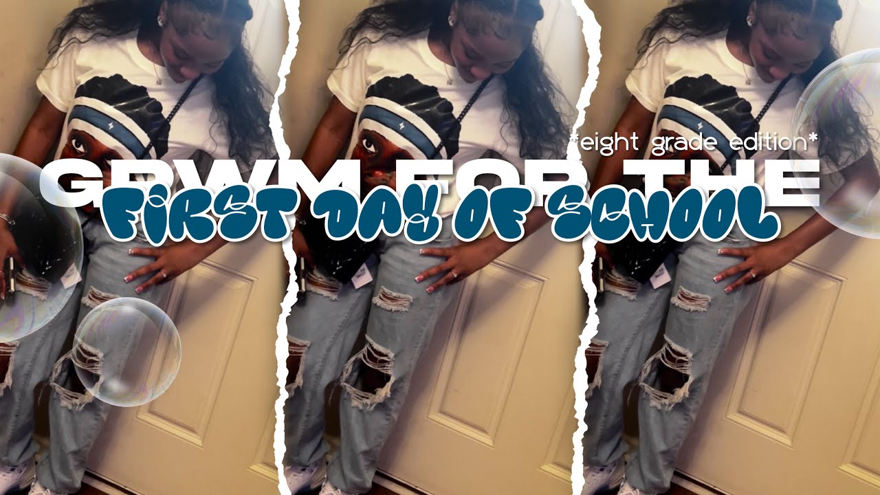 GRWM FOR THE FIRST DAY OF SCHOOL *8th grade edition* 