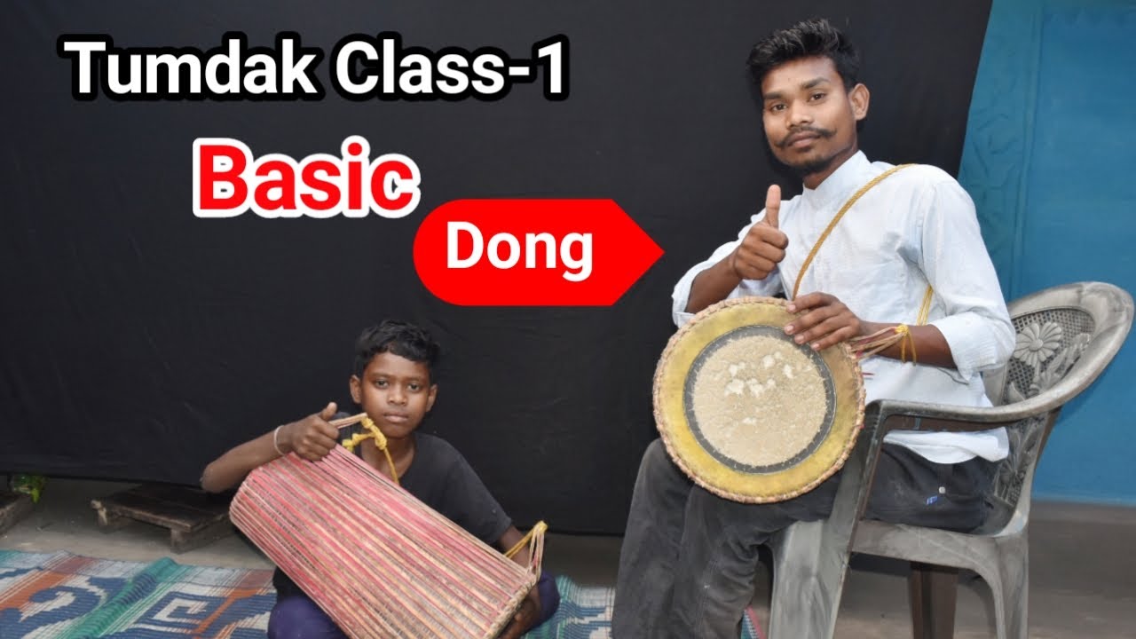 Tumdak Class - 1 Basic Dong Subhash Tumdak Lover #tumdakru