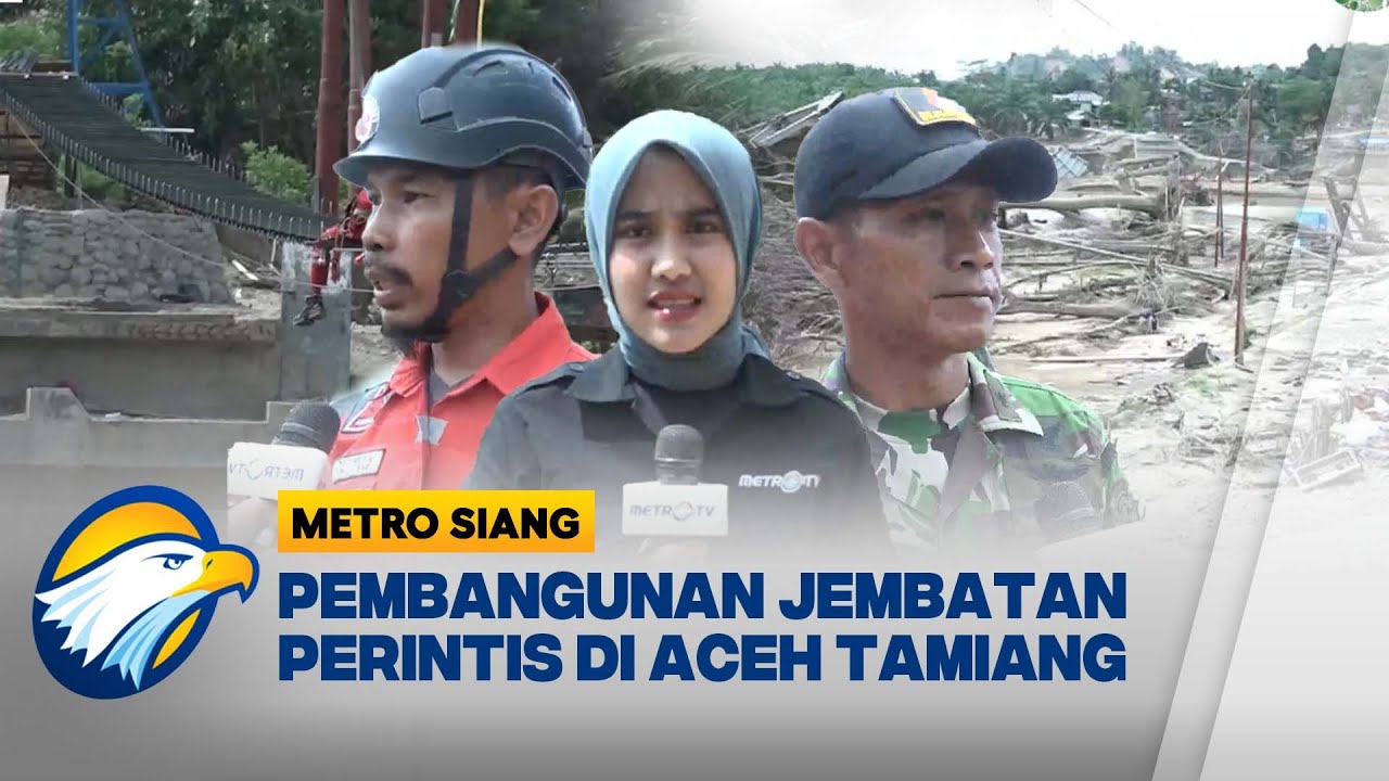 Situasi Terkini Pemulihan Pascabencana di Aceh Tamiang | Metro Siang