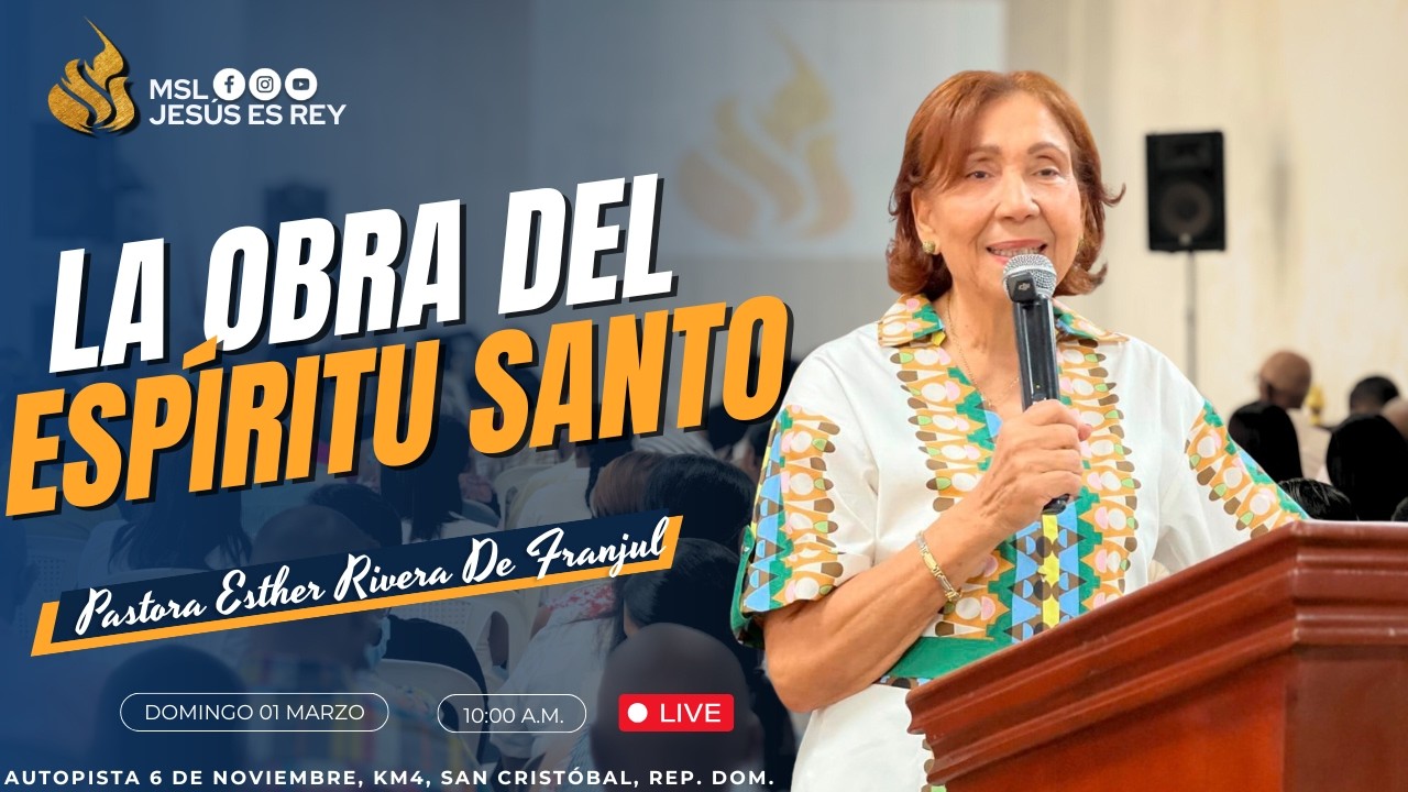 La obra del espíritu Santo | Pastora Esther Rivera De Franjul