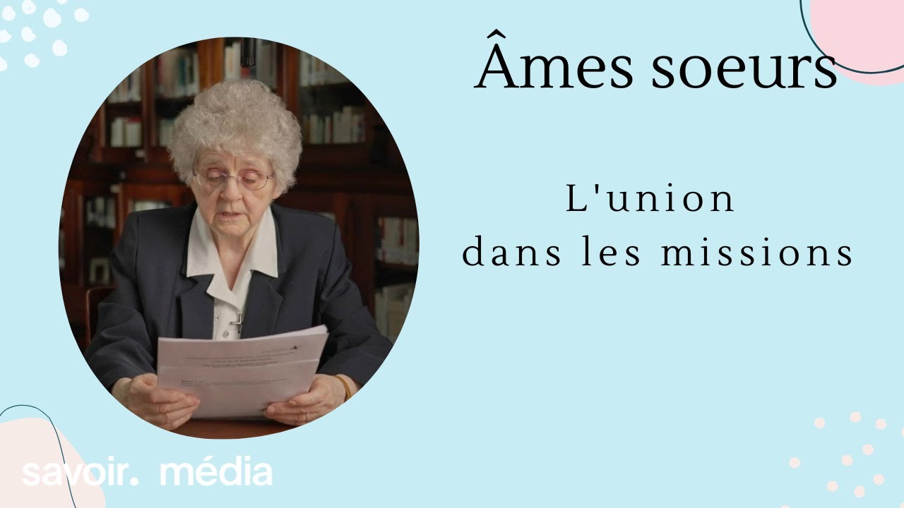 L'union dans les missions - Âmes soeurs - Épisode complet