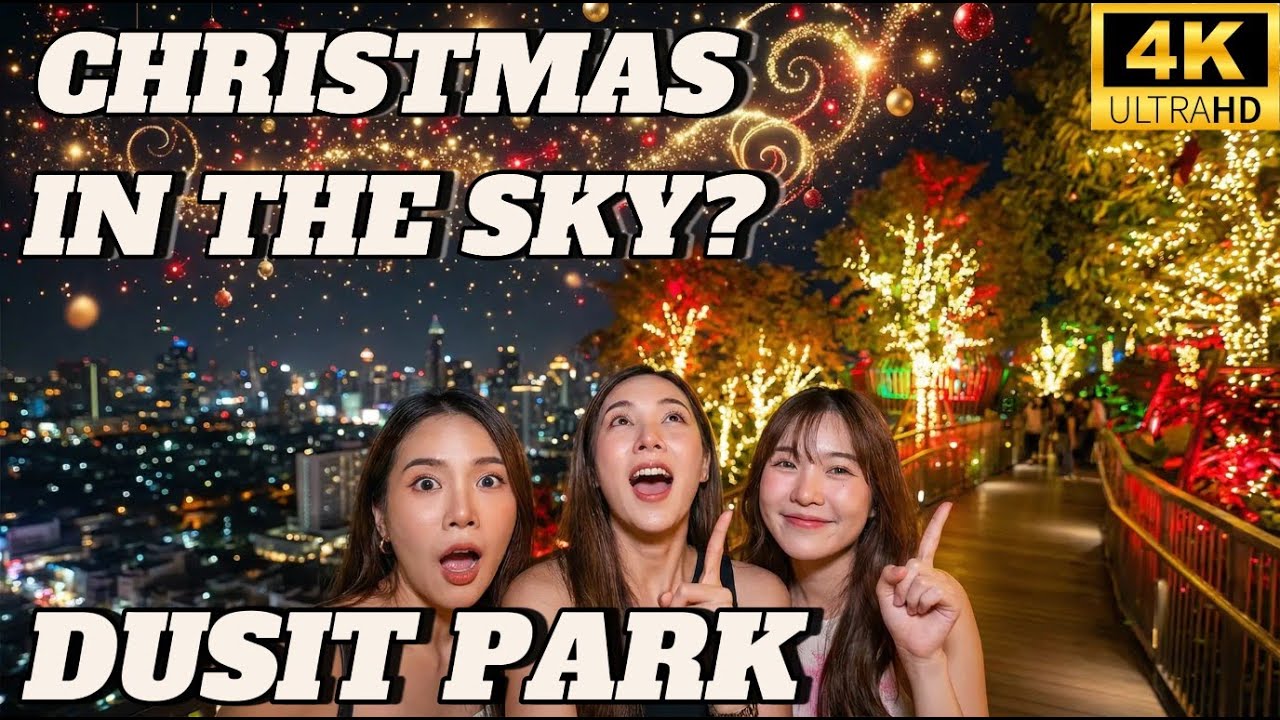 Bangkok’s Christmas Dream Above the City 🎄✨  Dusit Central Park Night Walk [4K HDR]