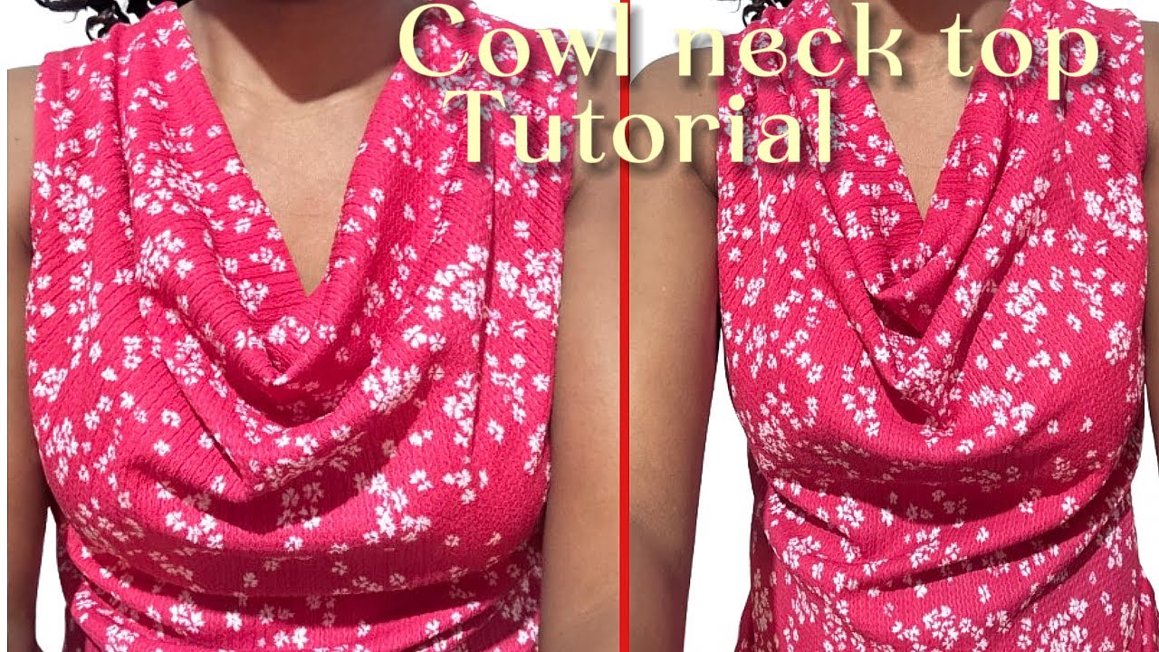 Easy way to make a cowl neck top | sewing tips and techniques