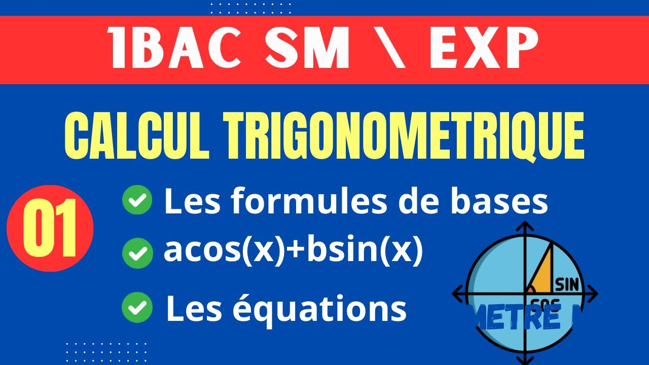 [1BAC SM ] [ Le Calcul trigonométrique - partie 01 ][ Les Formules de bases et Astuces ]