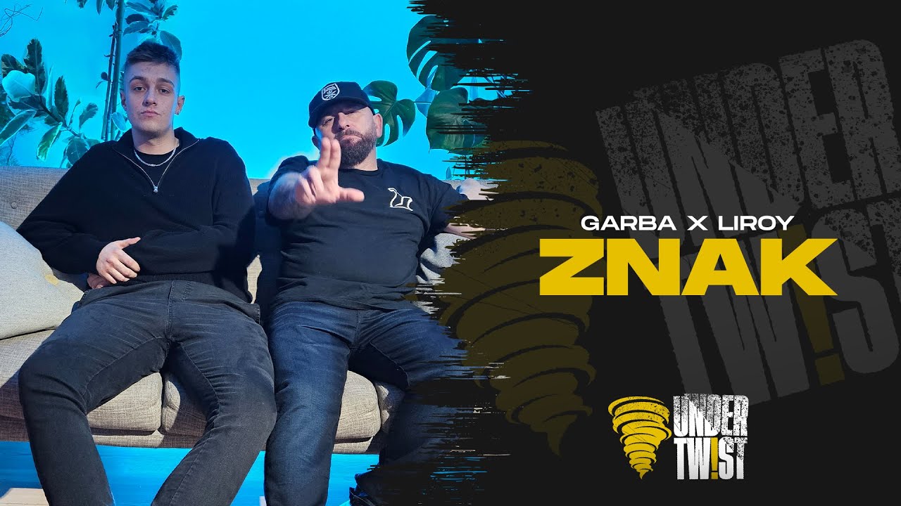 GARBA x LIROY - ZNAK prod. FOXS & ADZ (UNDER TWIST VOL.9)