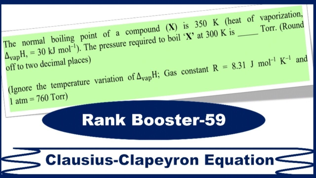 Clausius Clapeyron equation|Phase transformation|Thermodynamics|Numericals|Rank Booster|J Chemistry