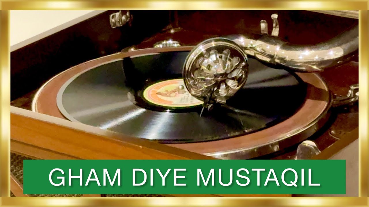 Gham Diye Mustaqil – A Soulful Classic by K.L. Sehgal | Gramophone Diaries