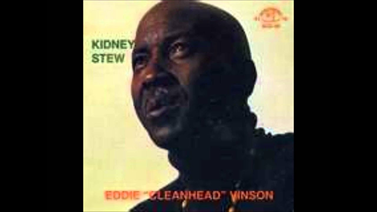 Eddie Cleanhead Vinson-Kidney Stew Blues